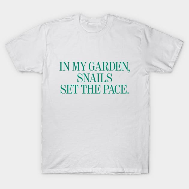 Snail's Pace Garden T-Shirt by CreativeFit